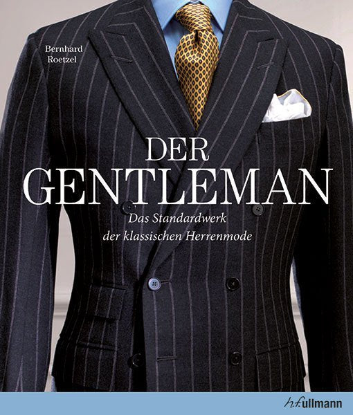 Der Gentleman - "How to Dress" von Bernhard Roetzel - originalsigniert - mit Benefizaufpreis